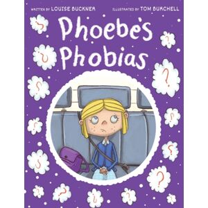 Michael Terence Publishing Phoebe'S Phobias Michael Terence Publishing Phoebe'S Phobias