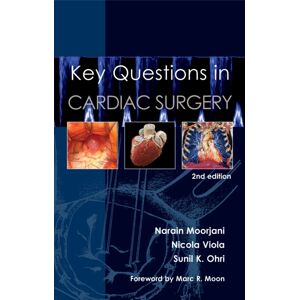 TFM Publishing Ltd Key Questions In Cardiac Surgery TFM Publishing Ltd Key Questions In Cardiac Surgery