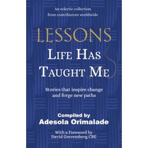 Book Brilliance Publishing Lessons Life Has Taught Me : Stories That Inspire Change And Forge Paths Book Brilliance Publishing Lessons Life Has Taught Me : Stories That Inspire Change And Forge Paths