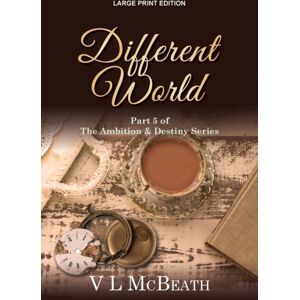 Valyn Publishing Different World : Part 5 Of The Ambition & Destiny Series Valyn Publishing Different World : Part 5 Of The Ambition & Destiny Series