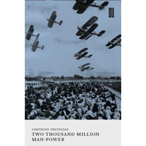 UEA Publishing Project Two Thousand Million Man-Power UEA Publishing Project Two Thousand Million Man-Power