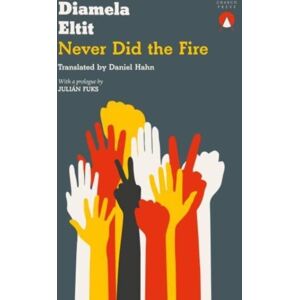 Charco Press Never Did The Fire Charco Press Never Did The Fire