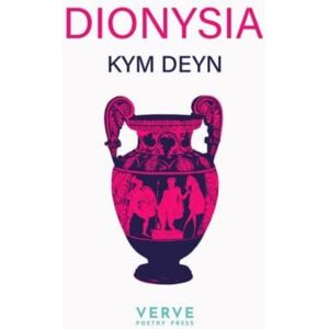 Verve Poetry Press Dionysia Verve Poetry Press Dionysia