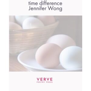 Verve Poetry Press Time Difference Verve Poetry Press Time Difference