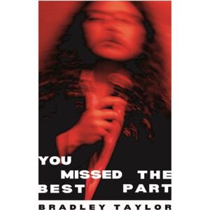 Verve Poetry Press You Missed The Part Verve Poetry Press You Missed The Part