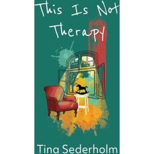 Burning Eye Books This Is Not Therapy Burning Eye Books This Is Not Therapy