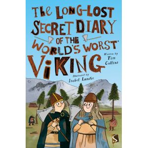 Bonnier Books Ltd The Long-Lost Secret Diary Of The World'S Worst Viking Bonnier Books Ltd The Long-Lost Secret Diary Of The World'S Worst Viking