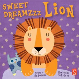 Salariya Book Company Ltd Sweet Dreamzzz Lion Salariya Book Company Ltd Sweet Dreamzzz Lion