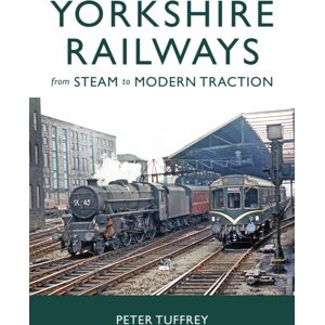 Great Northern Books Ltd Yorkshire Railways From Steam To Modern Traction Great Northern Books Ltd Yorkshire Railways From Steam To Modern Traction