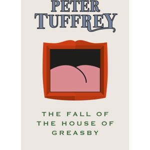 Great Northern Books Ltd The Fall Of The House Of Greasby Great Northern Books Ltd The Fall Of The House Of Greasby