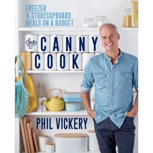 Octopus Publishing Group The Canny Cook : Freezer & Storecupboard Meals On A Budget Octopus Publishing Group The Canny Cook : Freezer & Storecupboard Meals On A Budget