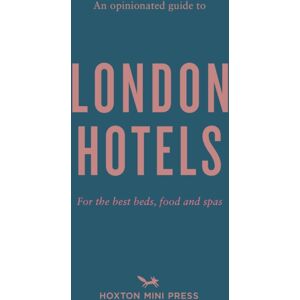 Hoxton Mini Press An Opinionated Guide To London Hotels Hoxton Mini Press An Opinionated Guide To London Hotels