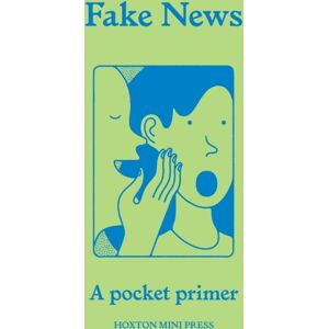 Hoxton Mini Press Fake s : A Pocket Primer Hoxton Mini Press Fake s : A Pocket Primer