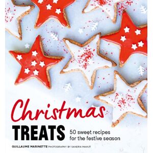 Headline Publishing Group Christmas Treats : 50 Sweet Treats For The Festive Season Headline Publishing Group Christmas Treats : 50 Sweet Treats For The Festive Season