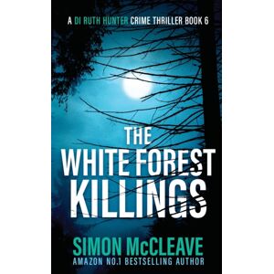 Stamford Publishing The White Forest Killings Stamford Publishing The White Forest Killings