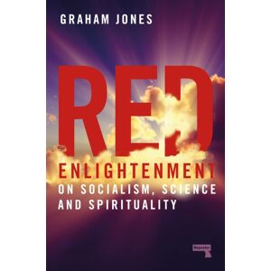 Watkins Media Limited Red Enlightenment : On Socialism, Science And Spirituality Watkins Media Limited Red Enlightenment : On Socialism, Science And Spirituality