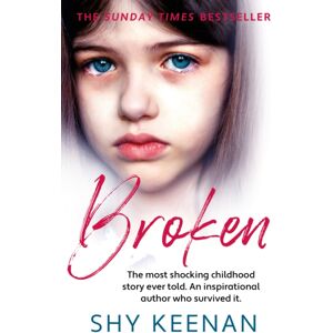Gemini Books Group Ltd Broken : The Most Shocking Childhood Story Ever Told. An Inspirational Author Who Survived It. Gemini Books Group Ltd Broken : The Most Shocking Childhood Story Ever Told. An Inspirational Author Who Survived It.