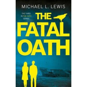 The Book Guild Ltd The Fatal Oath The Book Guild Ltd The Fatal Oath