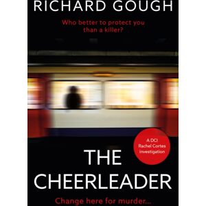 The Book Guild Ltd The Cheerleader : Change Here For Murder... The Book Guild Ltd The Cheerleader : Change Here For Murder...