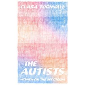 Scribe Publications The Autists : Women On The Spectrum Scribe Publications The Autists : Women On The Spectrum