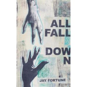 Chronos Publishing All Fall Down Chronos Publishing All Fall Down
