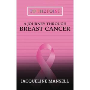 Chronos Publishing A Journey Through Breast Cancer : Effective Coping & Resilience Skills Chronos Publishing A Journey Through Breast Cancer : Effective Coping & Resilience Skills