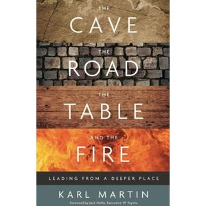 Muddy Pearl The Cave, The Road, The Table And The Fire : Leading From A Deeper Place Muddy Pearl The Cave, The Road, The Table And The Fire : Leading From A Deeper Place