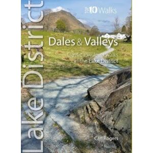 Northern Eye Books Lake District Dales & Valleys : Classic Low Level Walks In The Lake District Northern Eye Books Lake District Dales & Valleys : Classic Low Level Walks In The Lake District