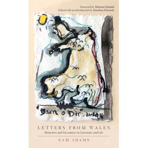 Parthian Books Letters From Wales : Memories And Encounters In Literature And Life Parthian Books Letters From Wales : Memories And Encounters In Literature And Life