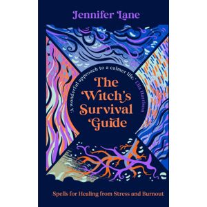 Duckworth Books The Witch'S Survival Guide : Spells For Healing From Stress And Burnout Duckworth Books The Witch'S Survival Guide : Spells For Healing From Stress And Burnout