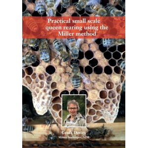 Northern Bee Books Practical Small Scale Queen Rearing Using The Miller Method Northern Bee Books Practical Small Scale Queen Rearing Using The Miller Method