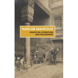GINGKO Essays On Literature And Philosophy : The Non-Fiction Of Naguib Mahfouz: Volume I GINGKO Essays On Literature And Philosophy : The Non-Fiction Of Naguib Mahfouz: Volume I
