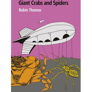 Two Rivers Press Giant Crabs And Spiders Two Rivers Press Giant Crabs And Spiders