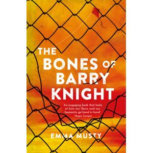 Legend Press Ltd The Bones Of Barry Knight : Longlisted For The Dublin Literary Award Legend Press Ltd The Bones Of Barry Knight : Longlisted For The Dublin Literary Award