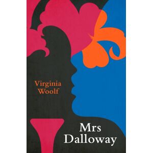 Legend Press Ltd Mrs Dalloway (Legend Classics) Legend Press Ltd Mrs Dalloway (Legend Classics)