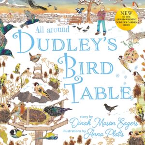 Crumps Barn Studio All Around Dudley'S Bird Table : The Fourth Stunning Nature Story From The Award Winning Dudley'S Garden Series Crumps Barn Studio All Around Dudley'S Bird Table : The Fourth Stunning Nature Story From The Award Winning Dudley'S Garden Series