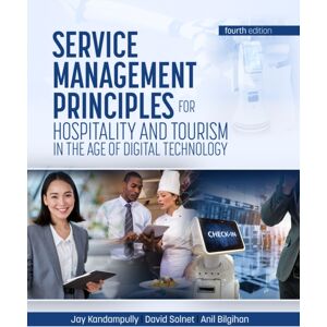 Goodfellow Publishers Limited Service Management Principles For Hospitality & Tourism In The Age Of Digital Technology Goodfellow Publishers Limited Service Management Principles For Hospitality & Tourism In The Age Of Digital Technology