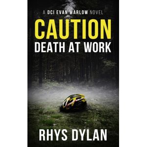 Wyrmwood Books Caution Death At Work : A Dci Evan Warlow Crime Thriller Wyrmwood Books Caution Death At Work : A Dci Evan Warlow Crime Thriller