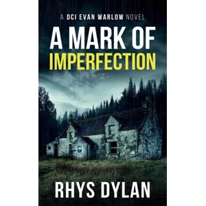 Wyrmwood Books A Mark Of Imperfection : Dci Evan Warlow Crime Thriller Wyrmwood Books A Mark Of Imperfection : Dci Evan Warlow Crime Thriller
