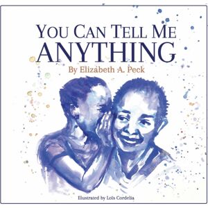 The Franciscan Publishing Company You Can Tell Me Anything The Franciscan Publishing Company You Can Tell Me Anything