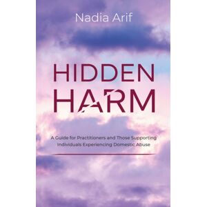 PARTNERSHIP PUBLISHING Hidden Harm PARTNERSHIP PUBLISHING Hidden Harm