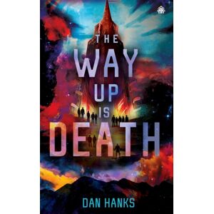 Watkins Media Limited The Way Up Is Death Watkins Media Limited The Way Up Is Death