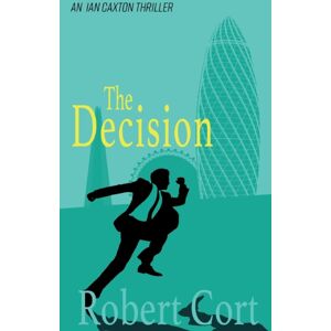Clink Street Publishing The Decision Clink Street Publishing The Decision