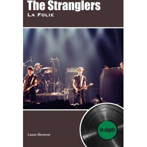 Wymer Publishing The Stranglers La Folie : In-Depth Wymer Publishing The Stranglers La Folie : In-Depth