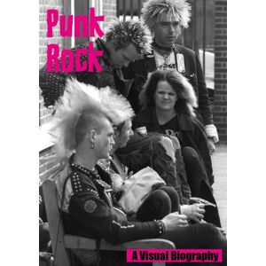 Wymer Publishing Punk Rock A Visual Biography Wymer Publishing Punk Rock A Visual Biography