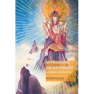 Windhorse Publications Approaching Enlightenment : A Guidebook For Buddhist Ritual Windhorse Publications Approaching Enlightenment : A Guidebook For Buddhist Ritual