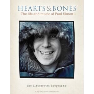Danann Media Publishing Limited Hearts And Bones : The Life And Music Of Paul Simon Danann Media Publishing Limited Hearts And Bones : The Life And Music Of Paul Simon