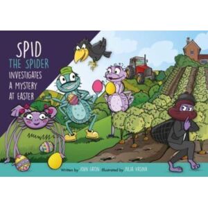 Spidling Productions Limited Spid The Spider Investigates A Mystery At Easter Spidling Productions Limited Spid The Spider Investigates A Mystery At Easter