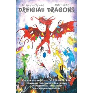 Firefly Press Ltd And I Hear Dragons/ac Rwy’n Clywed Dreigiau Firefly Press Ltd And I Hear Dragons/ac Rwy’n Clywed Dreigiau