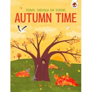 Hungry Tomato Ltd Autumn Time Travel Through The Seasons : Stem Hungry Tomato Ltd Autumn Time Travel Through The Seasons : Stem